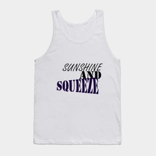 SUNSHINE AND SQUEEZE: happy t-shirt Tank Top